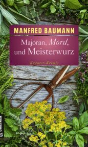 Majoran-Mord-und-Meisterwurz-Krimis-Roman-Manfred-Baumann